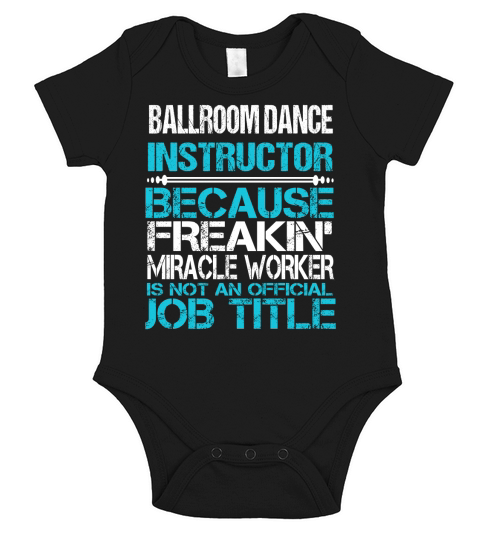 BALLROOM DANCE INSTRUCTOR Short Sleeve Baby One-Piece