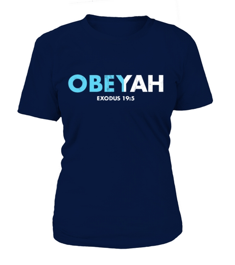Obeyah Obey Yah God Christian Hebrew Roots Women's T-Shirt