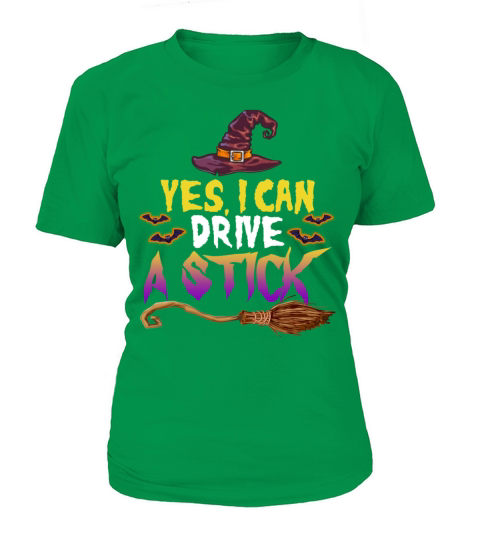 Yes I Can Drive A Stick Halloween Witch Broomstick Women's T-Shirt