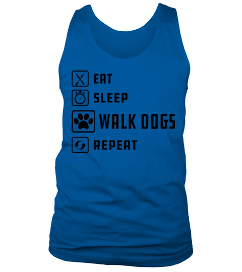 Dog Walker - Eat sleep walk dogs repeat b Men's Tank Top