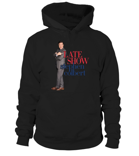 Late Show Stephen Colbert Hoodie Unisex