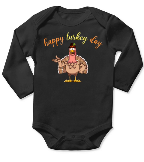 Happy Turkey Day - Thanksgiving Party Long Sleeve Baby One-Piece
