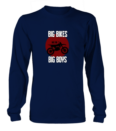 Big Bikes Are For Big Boys Motobike Biker Motor Women's Long Sleeve