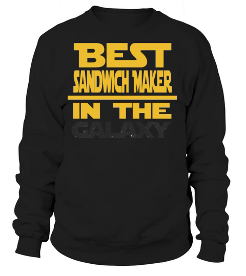 Best Sandwich Maker In The Galaxy Women's Sweatshirt