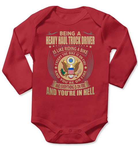 Being a Heavy Haul Truck Driver like Riding a Bike Job Title Shirts Long Sleeve Baby One-Piece