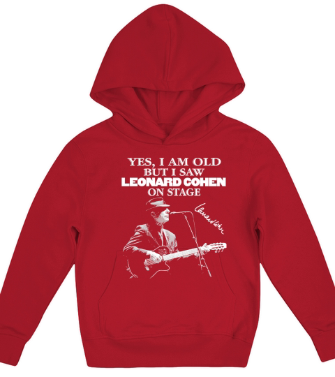 Yes I Am Old But I Saw Leonard Cohen On Stage Signature Kids Hoodie