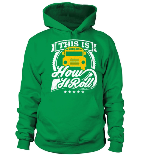 This Is How I Roll Funny School Bus Shirt Women's Hoodie