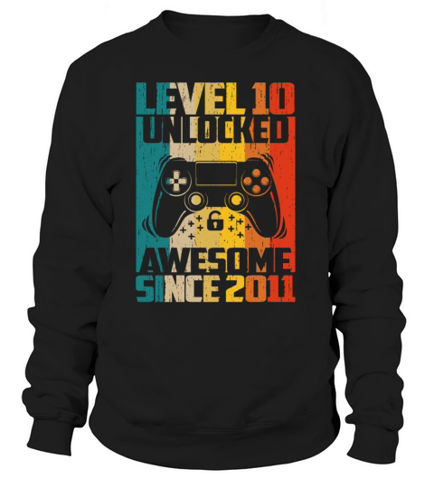 Level 10 Unlocked Awesome 2011 Video Game Women's Sweatshirt