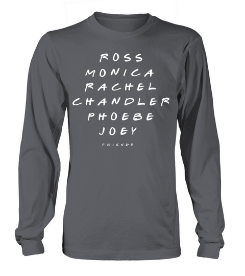 Friends Ross Monica Rachel Chandler Phoebe Joey Women's Long Sleeve