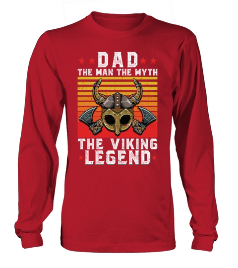 DAD THE MAN THE MYTH THE VIKING LEGEND Men's Long Sleeve