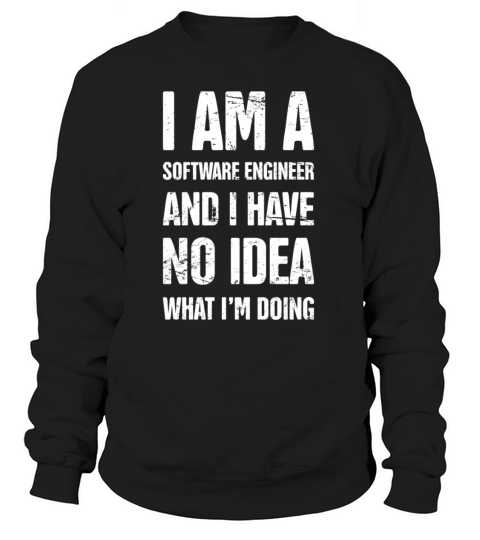 Funny Software Engineer Quote Women's Sweatshirt