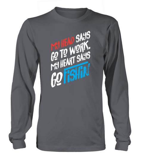 My Heart Says Fishing Loving Geek Picnic Angling Women's Long Sleeve