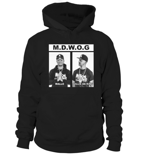 Mdwog Wallo Gillie Da King Hoodie Unisex