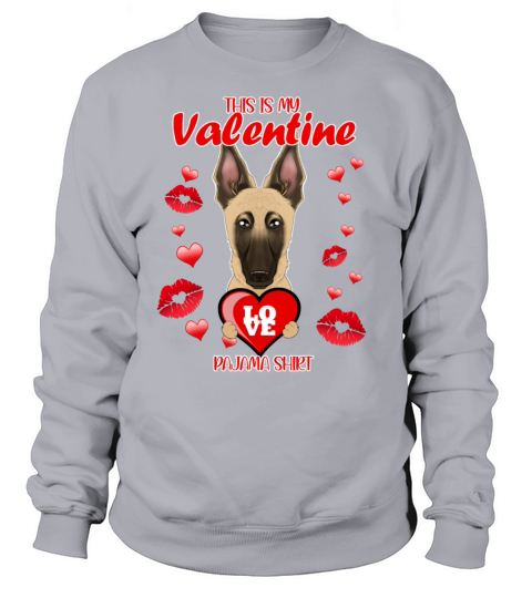 This Is My Valentine Pajama I Malinois Women's Sweatshirt