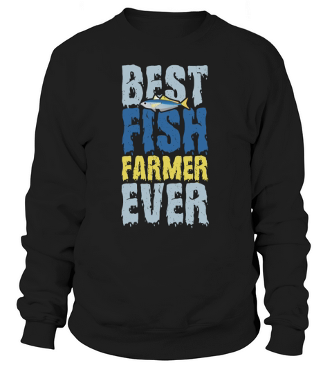 Best Fish Farmer Ever Women's Sweatshirt