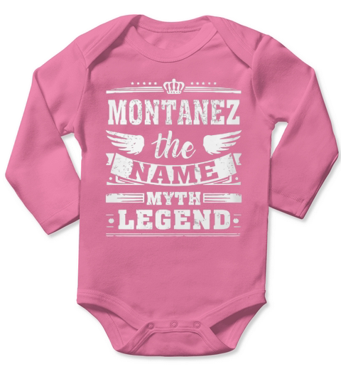 MONTANEZ, the name, the myth, the legend tshirt Long Sleeve Baby One-Piece
