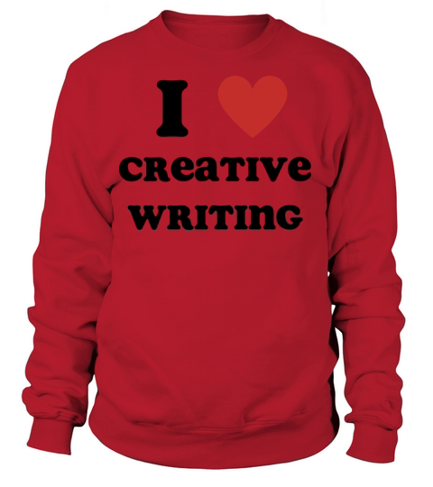 I Love Creative Writing Women's Sweatshirt