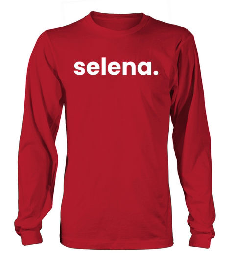 Hi My Name is Selena - It Has My Name On It Selena Women's Long Sleeve