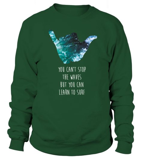 Surfing You cant stop the waves Surf T-shirt Women's Sweatshirt