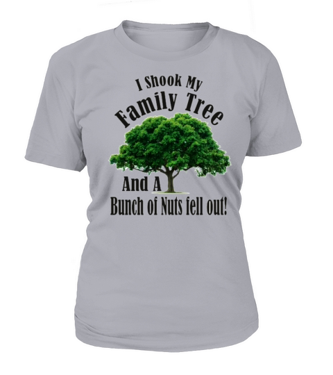 I Shook my Family Tree Nutters Women's T-Shirt