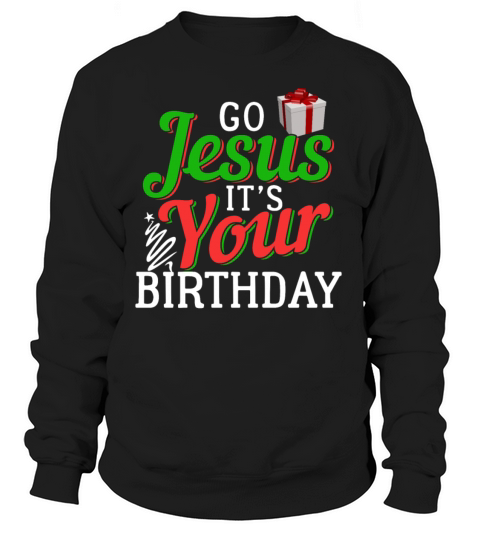 Jesus Birthday Christmas Xmas Present Funny Gift Women's Sweatshirt