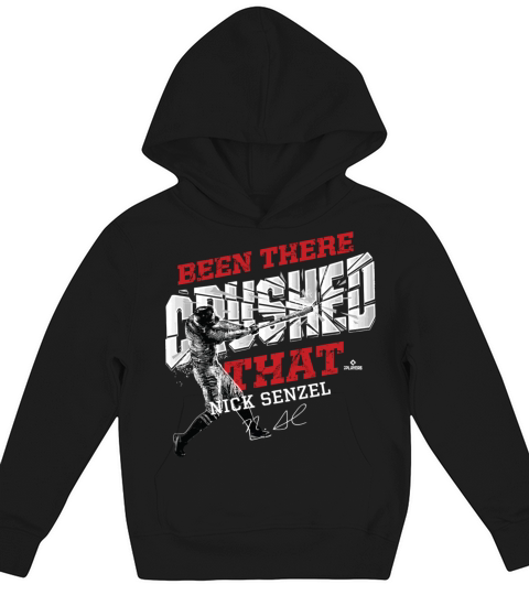 Nick Senzel Been There Crushed ThatGift Tee Kids Hoodie