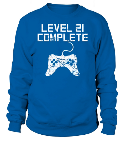 Level 21 Complete 21st Birthday Women's Sweatshirt