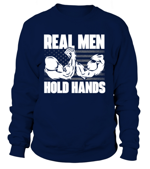 Real Men Hold Hands Arm Wrestling Arm Wrestler Women's Sweatshirt