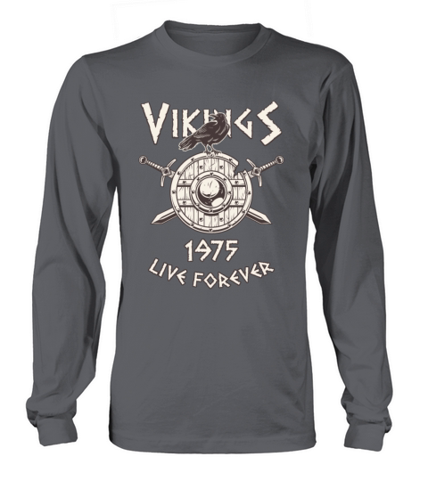 Vikings Live Forever 1975 Norse Birthday Women's Long Sleeve