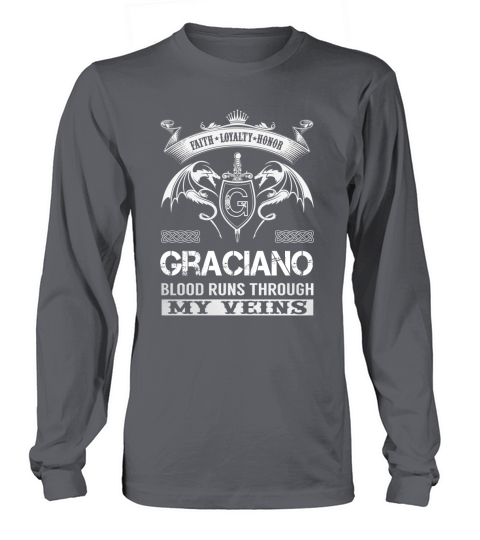 GRACIANO Blood Runs Through My Veins Name Shirts Long sleeved Unisex