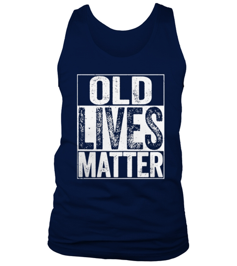 Old Lives Matter Tank Top Unisex