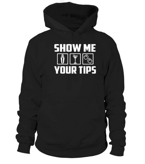 Show Me Your Tips Cute Bartender Saying Women's Hoodie
