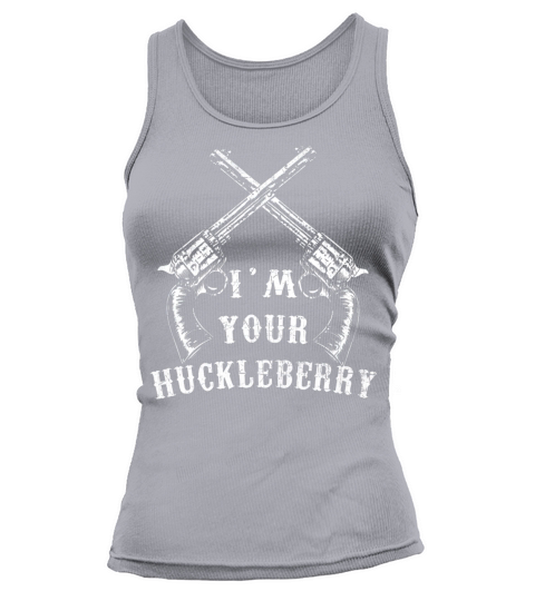 Im Your Huckleberry With Guns TShirt Women's Tank Top