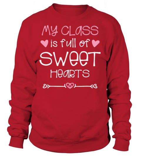 My Class My Class Is Full Of Sweet Hearts For Dark Women's Sweatshirt