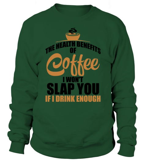 Coffee Health Benefits Not Stressed Women's Sweatshirt