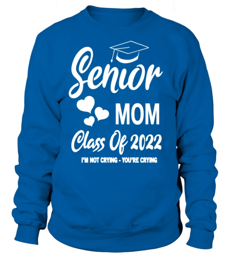 Senior Mom Of A Class Of 2022 Heart Senior 2022 Women's Sweatshirt