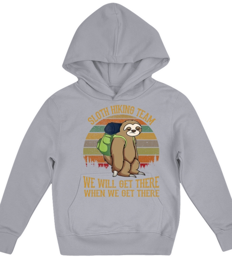 Sloth Hiking Team We Will Get There Funny Vintage Kids Hoodie