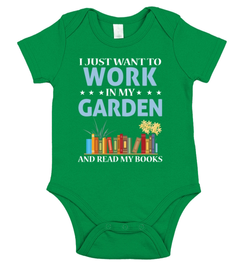 Just Work In Garden And Read Books Plants Gardenin Short Sleeve Baby One-Piece
