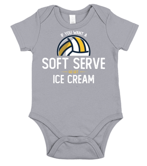 If You Want A Soft Serve Go Get Ice Cream Short Sleeve Baby One-Piece