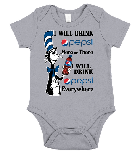 Dr Seuss I will drink Pepsi here or there I will drink Pepsi everywhere Short Sleeve Baby One-Piece