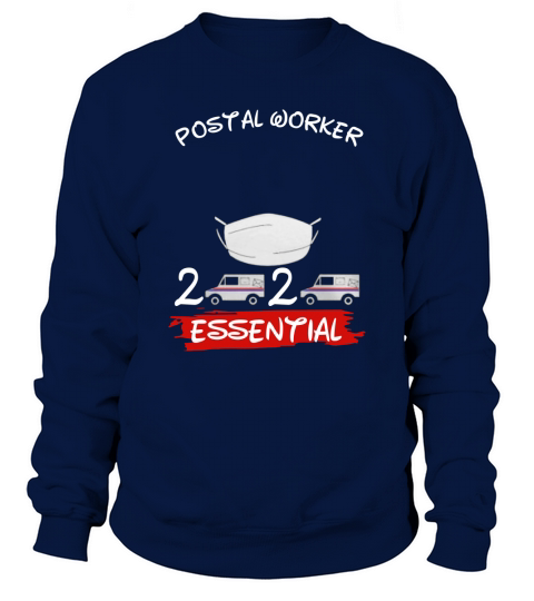 Postal Worker 2020 essential Coronavirus shirt Sweatshirt Unisex