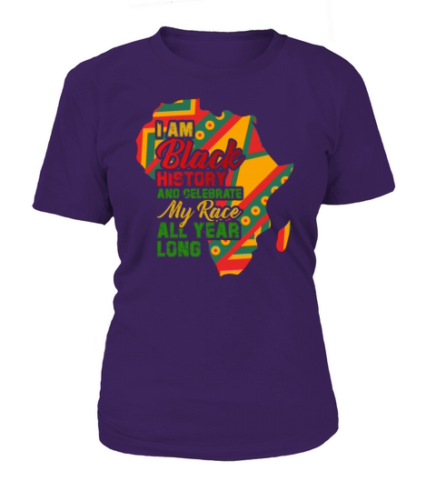 I Am Black History And Celebrate My Race All Year Women's T-Shirt