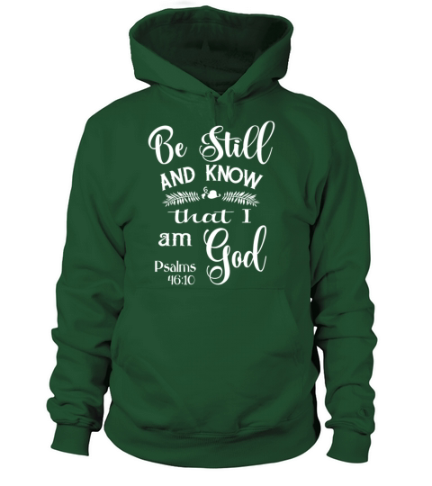 Be Still and Know That I am God Psalms 46 Women's Hoodie