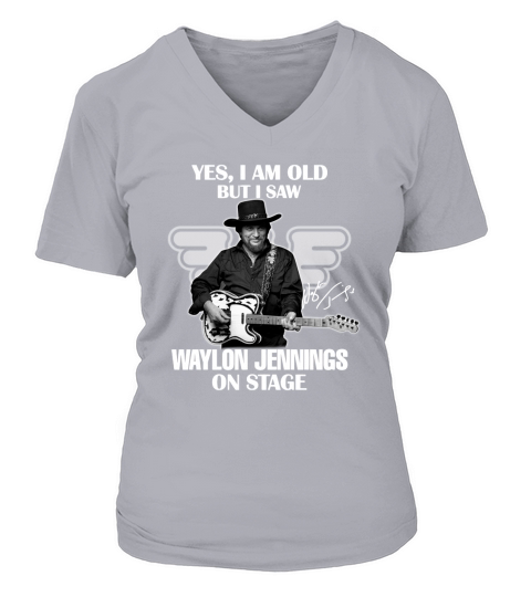 Yes I am old but I saw Waylon Jennings on stage signature V-neck T-Shirt Woman