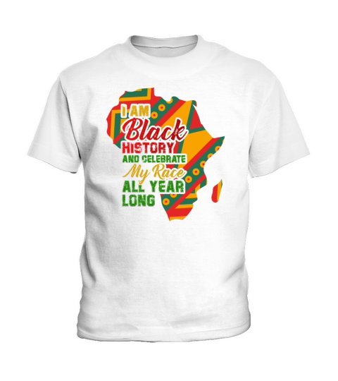 I Am Black History And Celebrate My Race All Year Kids T-Shirt