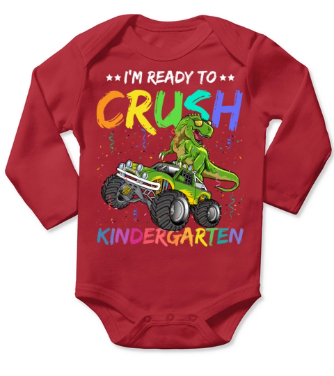 I m Ready To Crush kindergarten dinosur T Rex Long Sleeve Baby One-Piece