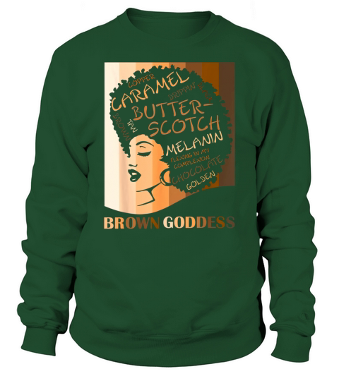 Brown Goddess Melanin Cute Womens Afro Black Is Beautiful Sweatshirt Unisex