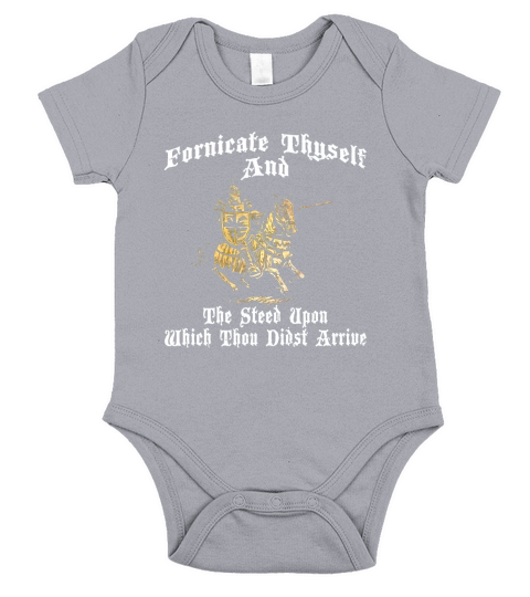 Fornicate Thyself And The Steed Upon Which Thou Didst Arrive Short Sleeve Baby One-Piece