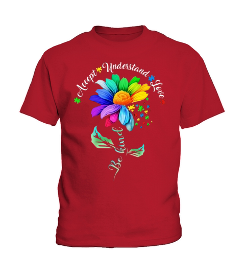 Accept-Understand-Love - Autism Be Kind Kids T-Shirt