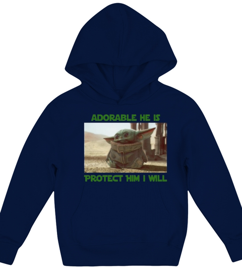 Baby Yoda adorable he is protect him i will The Mandalorian shirt Kids Hoodie